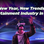 Entertainment Trends