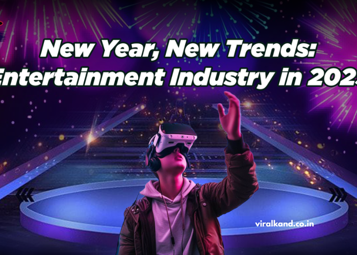 Entertainment Trends